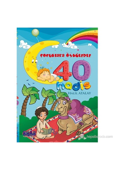Çocuklara Öykülerle 40 Hadis-Halil Atalay