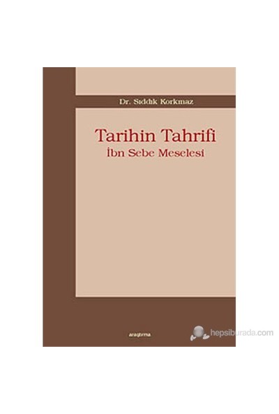 Tarihin Tahrifi - İbn Sebe Meselesi-Sıddık Korkmaz