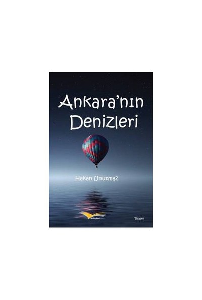 Ankaranın Denizleri-Hakan Unutmaz