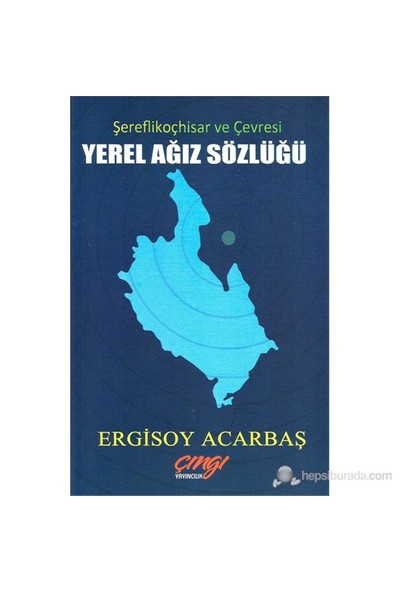Yerel Ağız Sözlüğü-Ergisoy Acarbaş