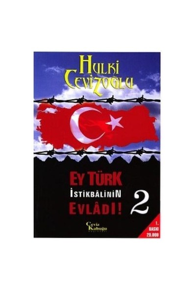 Ey Türk İstikbalinin Evladı 2-Hulki Cevizoğlu