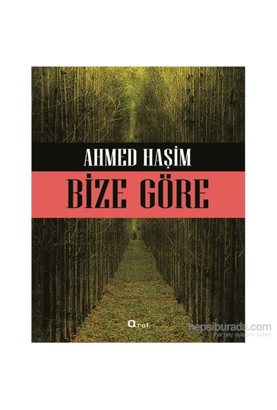 Bize Göre-Ahmet Haşim
