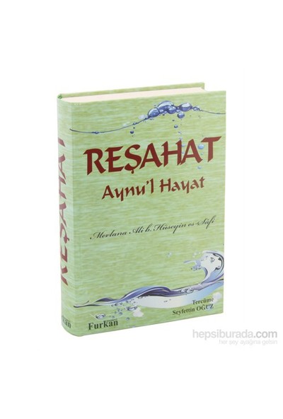 Reşahat Aynu’L Hayat-Mevlana Ali B. Hüseyin Es-Safi
