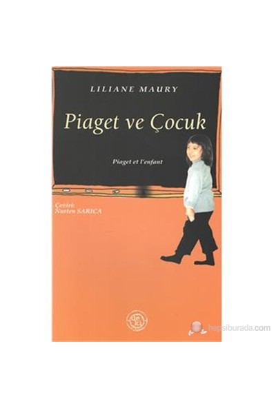 Piaget Ve Çocuk-Liliane Maury