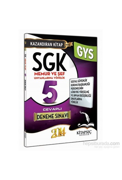 Kitapseç SGK GYS 2014 Memur Ve Şef 5 Deneme Sınavı