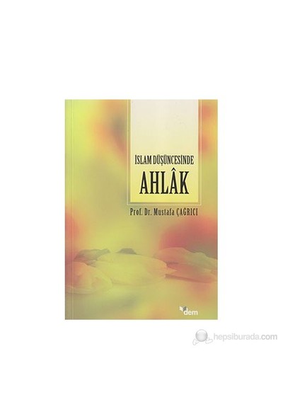 İslam Düşüncesinde Ahlak - Mustafa Çağrıcı