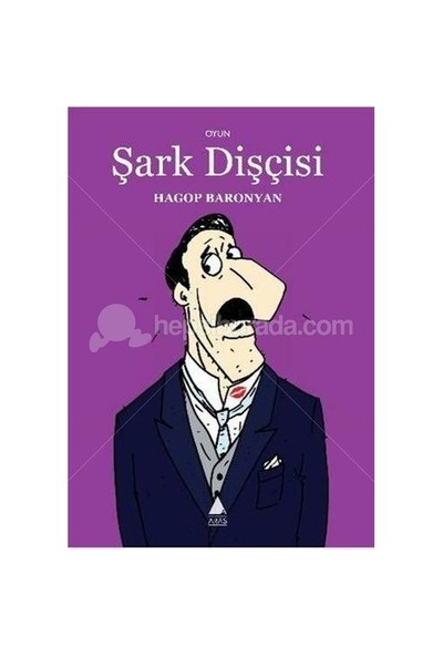 Şark Dişçisi-Hagop Baronyan