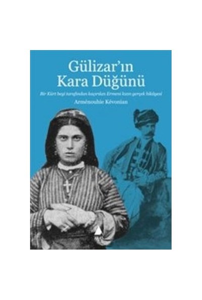 Gülizarın Kara Düğünü-Armenouhie Kevonian