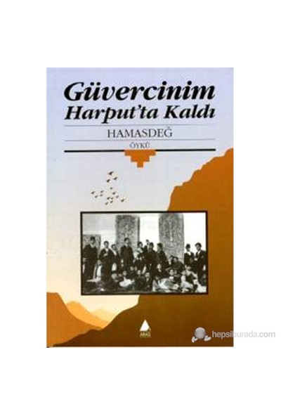 Güvercinim Harput'Ta Kaldı-Hamasdeğ