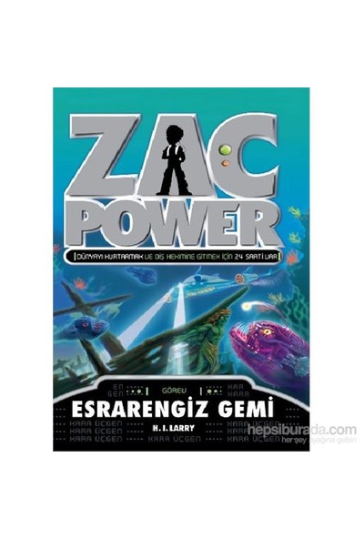 Zac Power Serisi 20 Esrarengiz Gemi-H. I. Larry