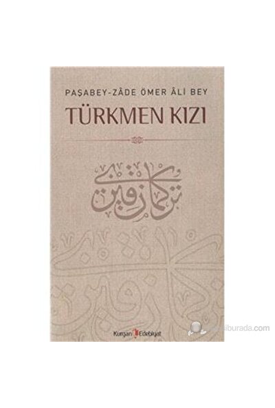 Türkmen Kızı - Paşabey-Zade Ömer Ali Bey