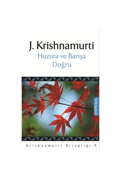 Huzura Ve Barışa Doğru-J. Krishnamurti