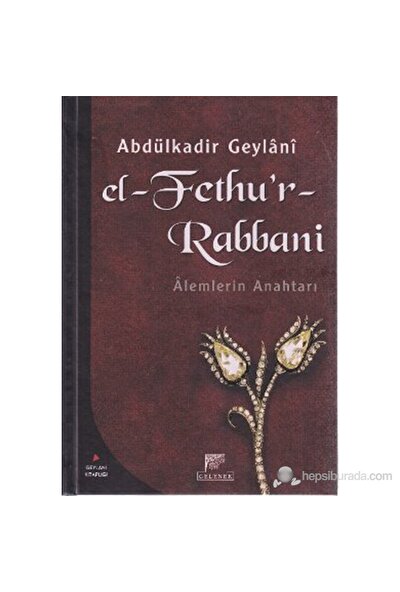 El- Fethu'r Rabbani (Ciltli) (Alemlerin Anahtarı) - Abdülkadir Geylani