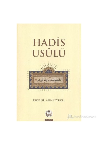 Hadis Usulü - Ahmet Yücel