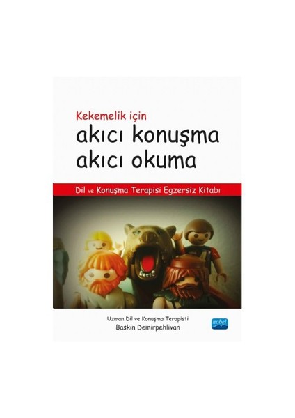 Kekemelik İçin Akıcı Konuşma Akıcı Okuma: Dil Ve Konuşma Terapisi Egzersiz Kitabı - Baskın Demirpehlivan