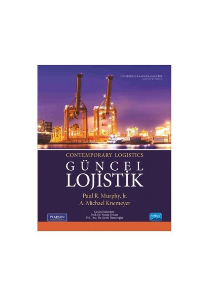 Güncel Lojistik (Contemporary Logistics) - A. Michael Knemeyer