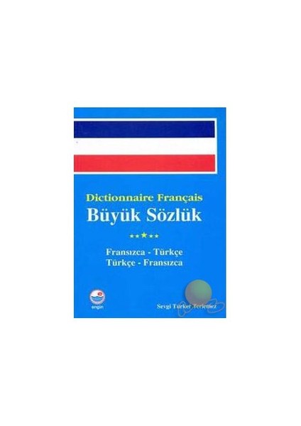 Dictionnaire Français - Büyük Sözlük