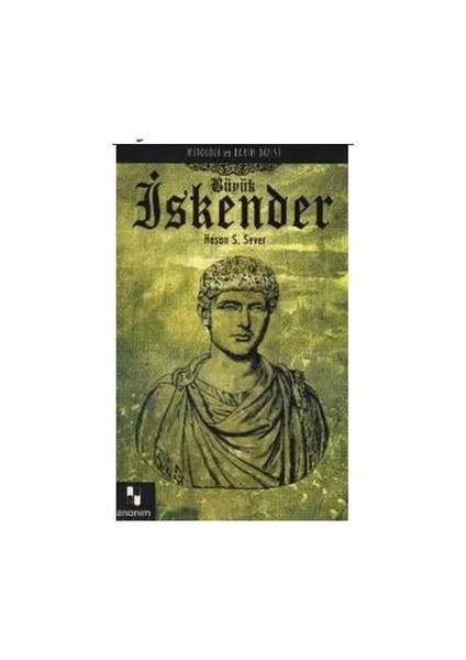 Büyük İskender - Hasan S. Sever