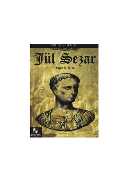 Jül Sezar-Yavuz O. Türker