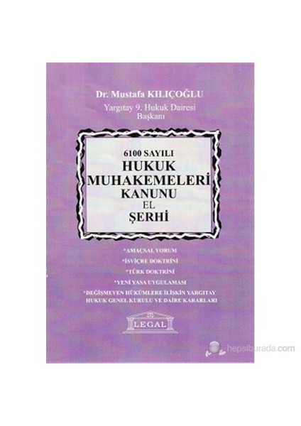 6100 Sayılı Hukuk Muhakemeleri Kanunu El Şerhi