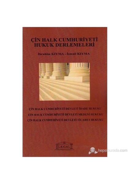 Çin Halk Cumhuriyeti Hukuk Derlemeleri-İbrahim Kıyma