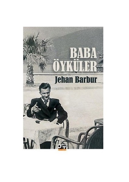 Baba Öyküler-Jehan Barbur
