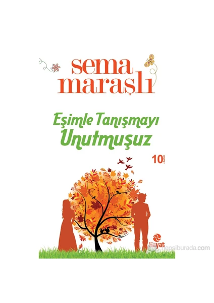 Eşimle Tanışmayı Unutmuşuz-Sema Maraşlı