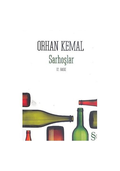 Sarhoşlar - Orhan Kemal