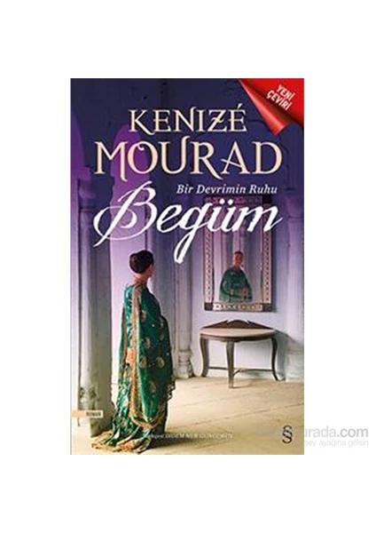 Begüm: Bir Devrin Ruhu - Kenize Mourad