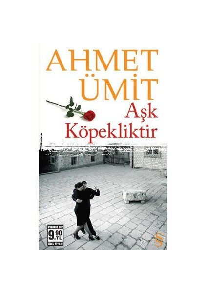 Aşk Köpekliktir - Ahmet Ümit