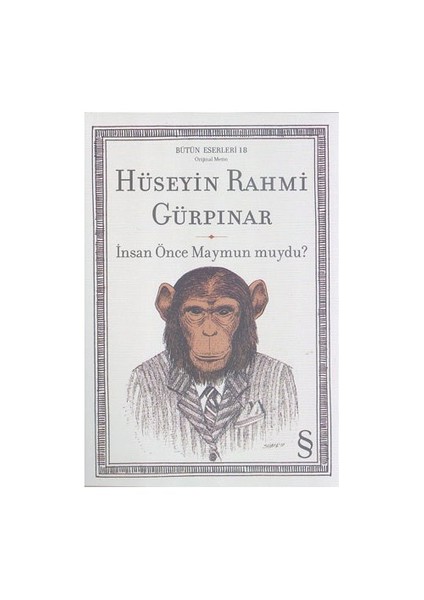 İnsan Önce Maymun Muydu? - Hüseyin Rahmi Gürpınar