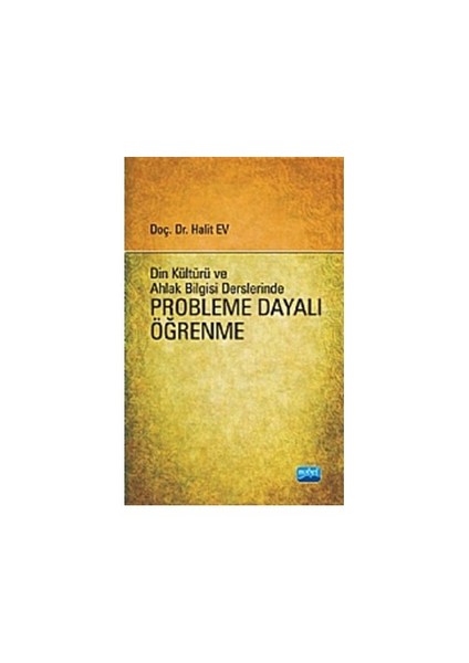 Din Kültürü Ve Ahlak Bilgisi Derslerinde Probleme Dayalı Öğrenme-Halit Ev