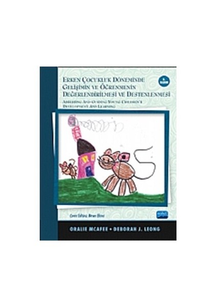Erken Çocukluk Döneminde Gelişimin Ve Öğrenmenin Değerlendirilmesi Ve Desteklenmesi-Deborah J. Leong