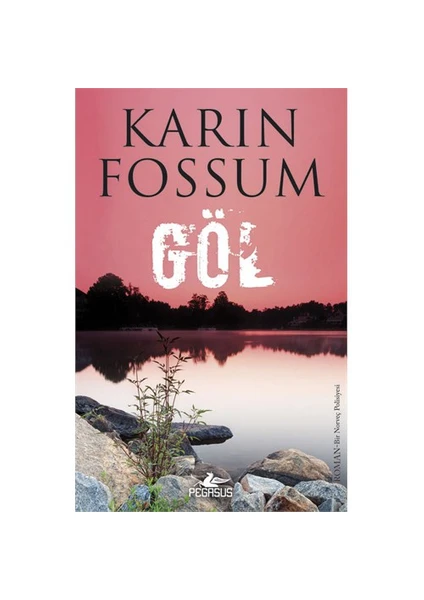 Göl - Karin Fossum