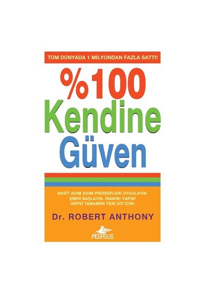 % 100 Kendine Güven - Robert Anthony