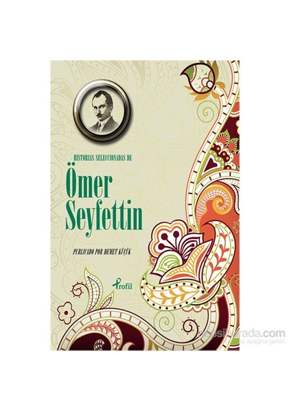 İspanyolca Seçme Hikayeler Ömer Seyfettin-Ömer Seyfettin