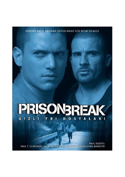 Prison Break - Gizli FBI Dosyaları - Paul Ruditis