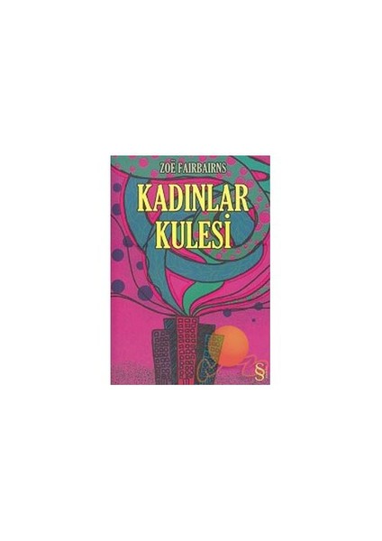 Kadınlar Kulesi - Zoe Fairbairns