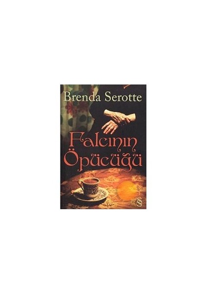 Falcının Öpücüğü - Brenda Serotte