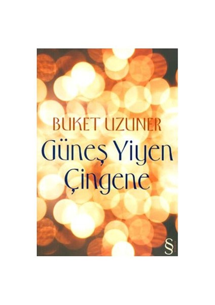 Güneş Yiyen Çingene - Buket Uzuner