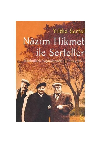 Nazım Hikmet ile Serteller - Yıldız Sertel