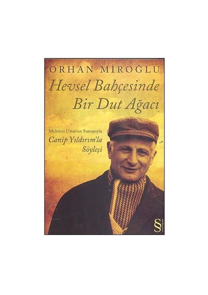 Hevsel Bahçesinde Bir Dut Ağacı - Orhan Miroğlu