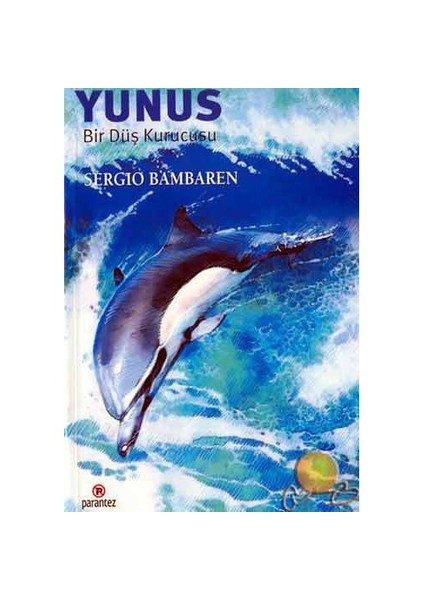 Yunus : Bir Düş Kurucusu