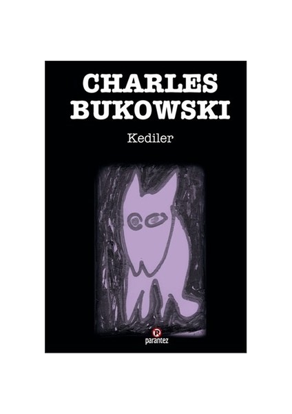 Kediler - Charles Bukowski