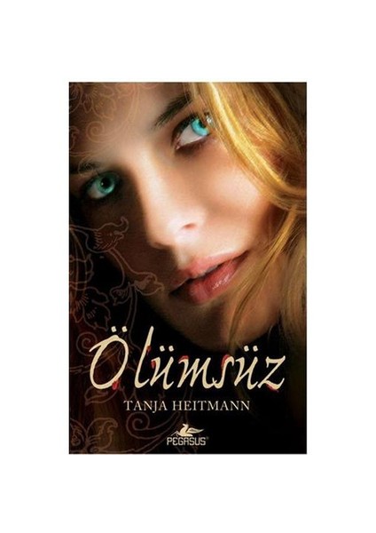 Ölümsüz - Tanja Heitmann