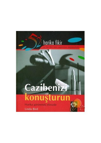 Cazibenizi Konuşturun-Linda Bird