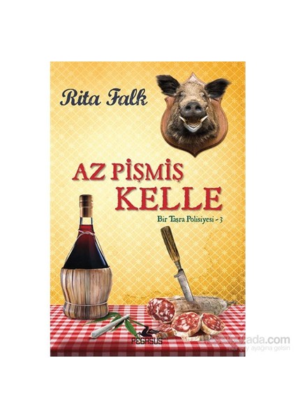 Az Pişmiş Kelle: Bir Taşra Polisiyesi 3 - Rita Falk