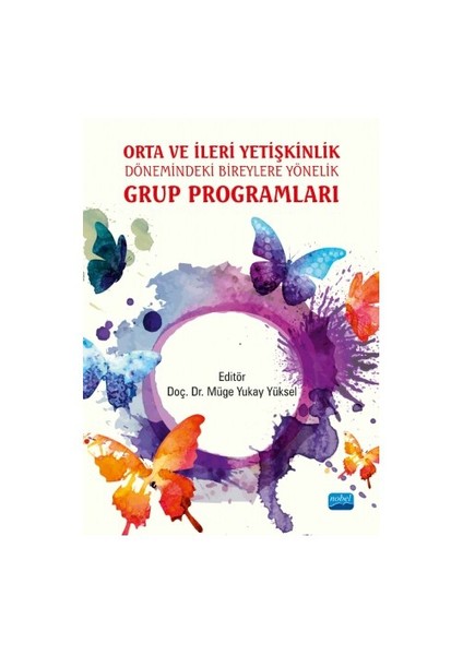 Orta Ve İleri Yetişkinlik Dönemindeki Bireylere Yönelik Grup Programları