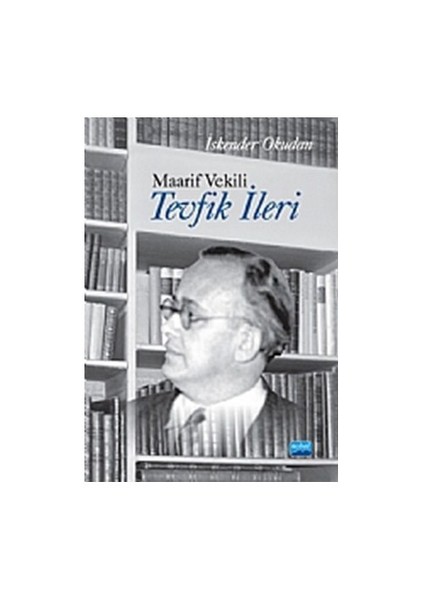 Maarif Vekili Tevfik İleri - İskender Okudan