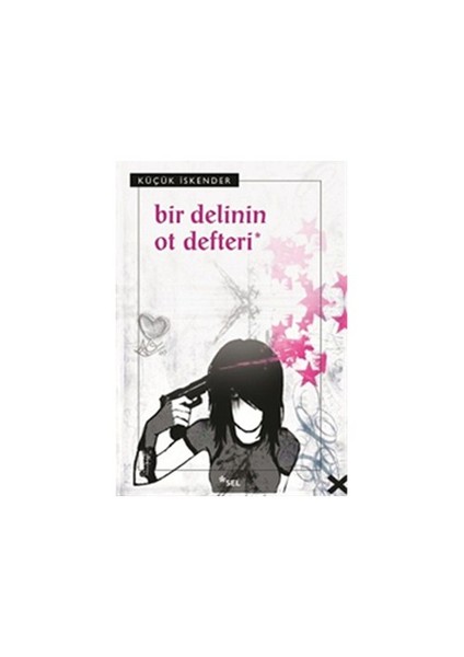 Bir Delinin Ot Defteri - Küçük İskender